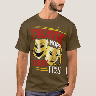Camiseta Gracioso regalo de teatro 1