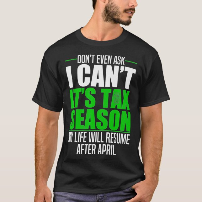 Camiseta Gracioso Regalo de temporada fiscal contable para  (Anverso)