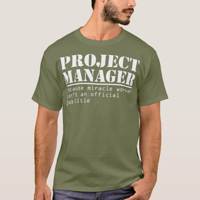 Camiseta Gracioso regalo de títulos de Project Manager para (Anverso)