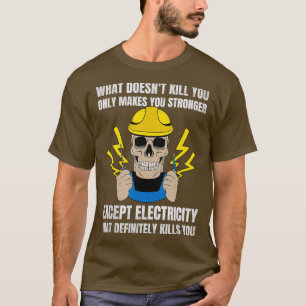 Camiseta Gracioso regalo eléctrico para ingeniero eléctrico