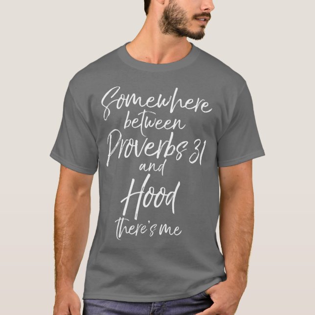 Camiseta Gracioso regalo entre los proverbios 31 y (Anverso)