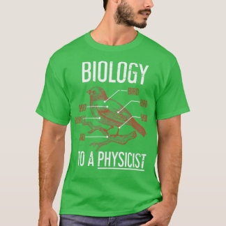 Camiseta Gracioso regalo físico Biología física