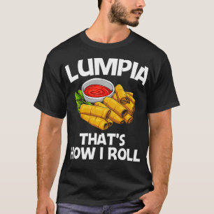 Camiseta Gracioso Regalo Lumpia Para Hombres Mujeres Pinoy