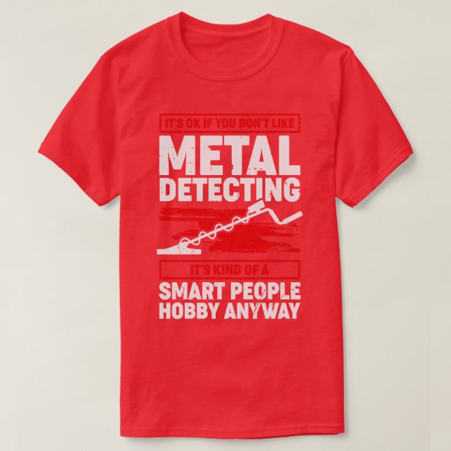 Camiseta Gracioso regalo Metalizado de los detectores (Diseño del anverso)