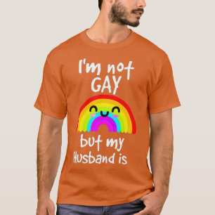Camiseta Gracioso Regalo No Soy Gay Pero Mi esposo Está Org