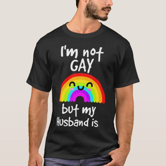 Camiseta Gracioso Regalo No Soy Gay Pero Mi marido Es Orgul (Anverso)