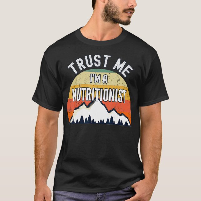 Camiseta Gracioso regalo nutricionista, créanme nutricionis (Anverso)