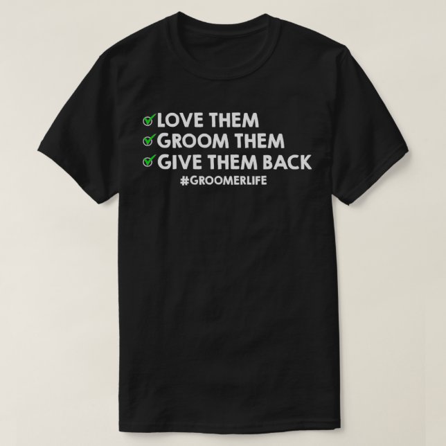 Camiseta Gracioso Regalo Perro Groomer Para Hombres Mujeres (Diseño del anverso)