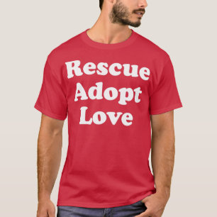 Camiseta Gracioso rescate de perro regalo de refugio animal