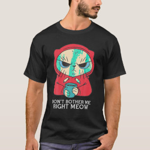 Camiseta Gracioso retro no me molestes justo miau lindo gat