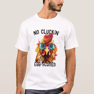 Camiseta Gracioso Rooster Tee, Sin Excusas De Atrapamiento