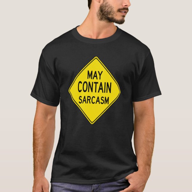 Camiseta Gracioso Rótulo de cautela sarcástica Sarcasmo amo (Anverso)