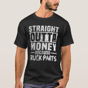 Camiseta Gracioso Salir Del Dinero Porque El Camión Reparte