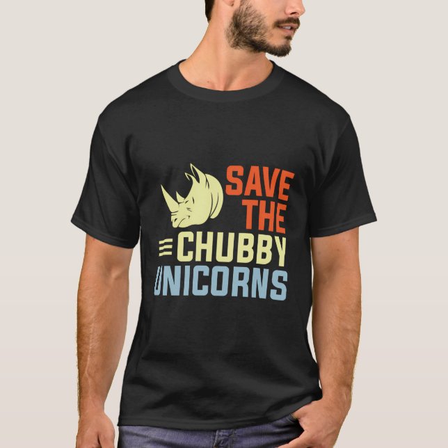 Camiseta Gracioso Salve El Rinoceronte Graso De Chubby Unic (Anverso)
