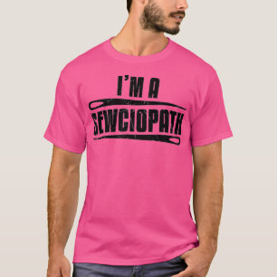 Camiseta Gracioso Sewciopath Sews Ssiendo Lovers Gift 1