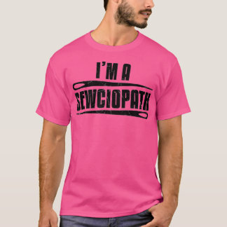 Camiseta Gracioso Sewciopath Sews Ssiendo Lovers Gift 1