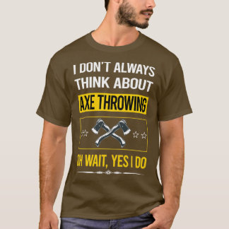 Camiseta Gracioso Sí Lo Hago Al Arrojar TShirt Clásico