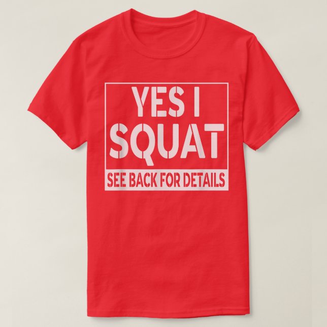 Camiseta Gracioso Sí Que Squat Ver Atrás Para Más Detalles  (Diseño del anverso)