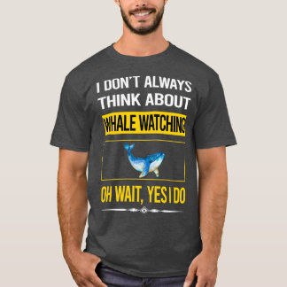 Camiseta Gracioso Sí Yo Miro Ballenas