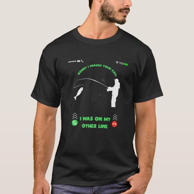 Camiseta Gracioso Siento Haber Perdido Tu Llamada En Otra L (Anverso)