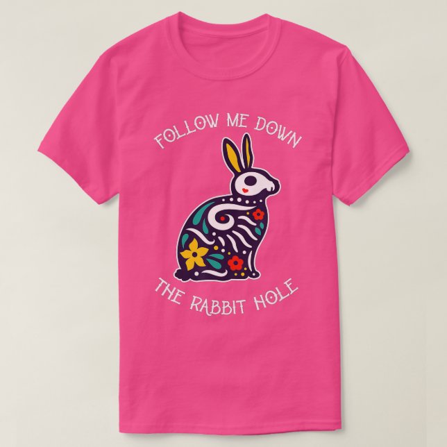 Camiseta Gracioso Sígueme Por El Agujero De Conejo Surreali (Diseño del anverso)