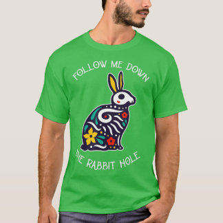 Camiseta Gracioso Sígueme Por El Agujero De Conejo Surreali