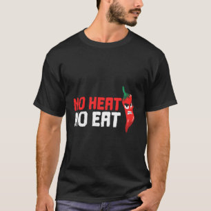 Camiseta Gracioso, sin calor, sin comida picante Guay Peppe