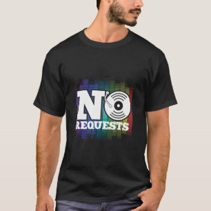 Camiseta Gracioso Sin Solicitud Dj Música Turable Club Noc