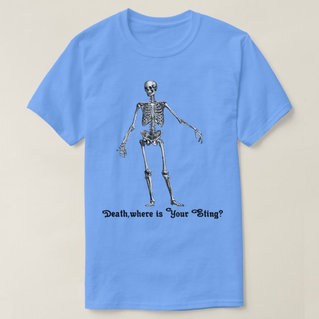Camiseta Gracioso Skeleton Oh Muerte, ¿Dónde Está Tu Piel J (Diseño del anverso)
