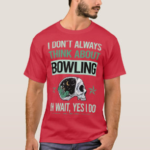 Camiseta Gracioso Skeleton Sí Yo Hago Bowling