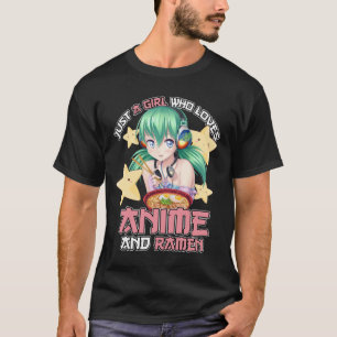 Camiseta Gracioso Sólo Un Chica Que Ama A Anime Y A Ramen J