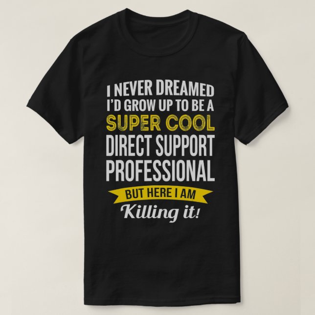 Camiseta Gracioso Soporte Directo Reconocimiento Profesiona (Diseño del anverso)