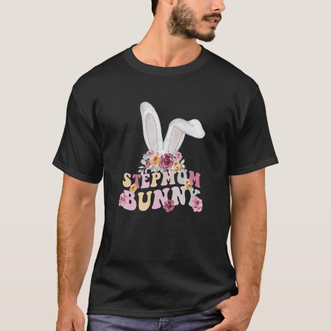 Camiseta Gracioso Stepmama Bunny, Feliz Pascua Stepmom Bunn (Anverso)