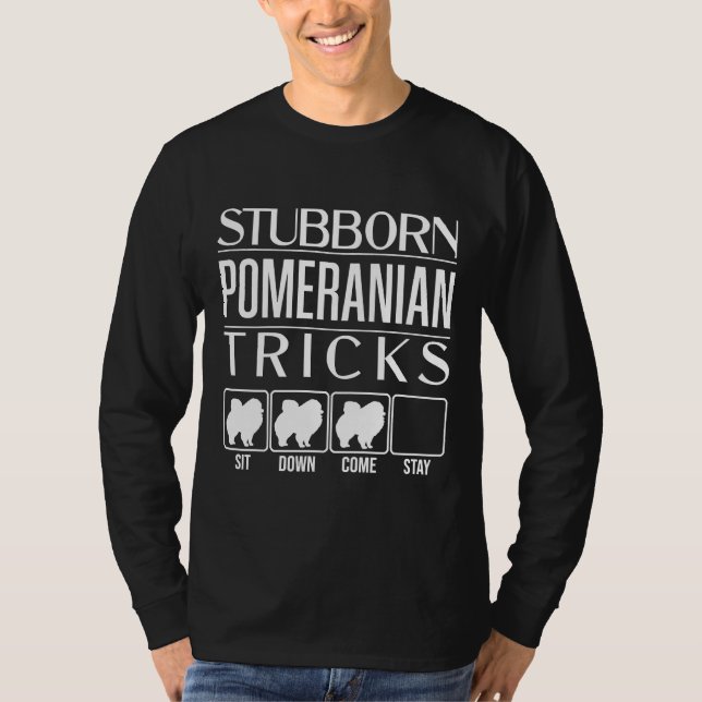 Camiseta Gracioso Stubborn Pomeranian Tricks Stubbe (Anverso)