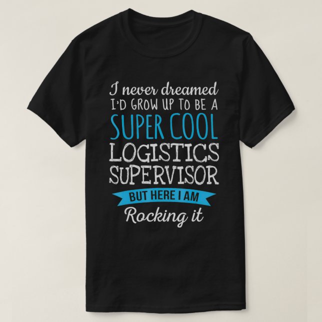 Camiseta Gracioso Supervisor Logístico Reconocimiento de ca (Diseño del anverso)