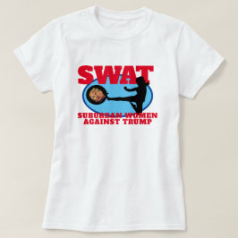 Camiseta Gracioso "SWAT: Las mujeres suburbanas contra la c