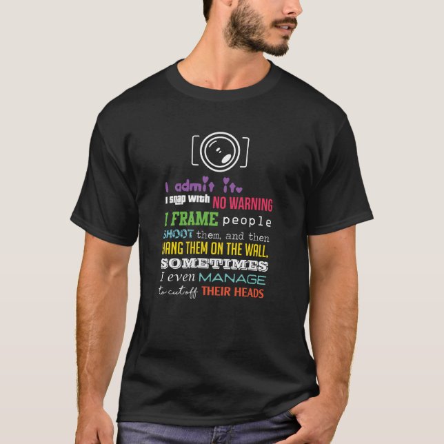 Camiseta Gracioso-T-Shirt-for-Photographers-I-Shoot,-Frame, (Anverso)