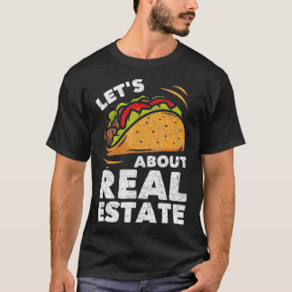 Camiseta Gracioso taco mexicano de comida ociosa inmobiliar