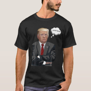 Camiseta Gracioso Taco Trump