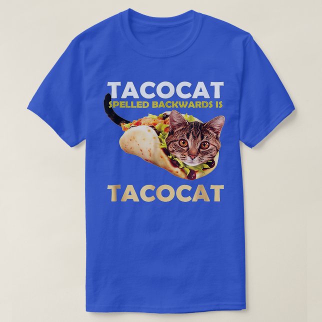 Camiseta Gracioso Tacocat Taco gato Spelado hacia atrás es  (Diseño del anverso)