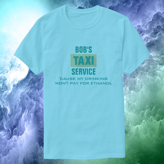 Camiseta Gracioso Taxista Bebida Y Etanol ・Personalizado (Subido por el creador)