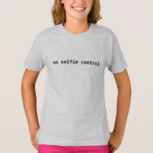 Camiseta Gracioso tee de humor selfie, niños "sin control d