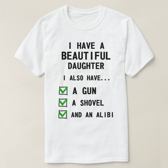 Camiseta Gracioso Tengo Una Hija Hermosa (Diseño del anverso)