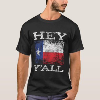 Camiseta Gracioso Texas Hey Yâ€™All Yall Sassy Texy Souther