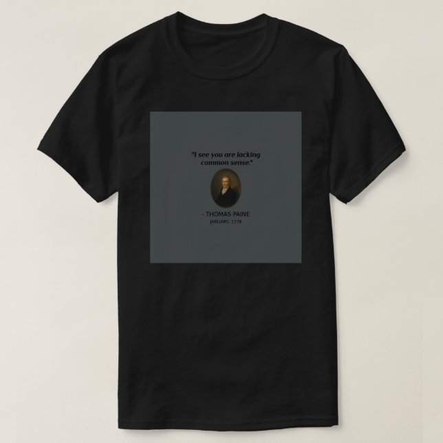 Camiseta Gracioso Thomas Paine Historia Cita Sentido Común  (Diseño del anverso)