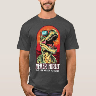 Camiseta Gracioso TRex Dinosaur Gifts Hombres Mujeres Niños