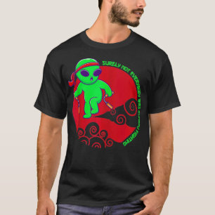 Camiseta Gracioso ufo nunchaku Seguramente No Todos Fueron 
