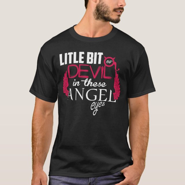 Camiseta Gracioso Un Poco Ángel Un Poco Mal Ojos (Anverso)
