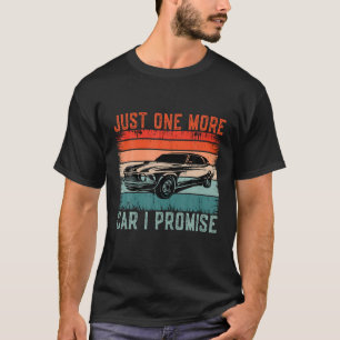 Camiseta Gracioso Vintage Un Auto Más Que Prometo Para El A