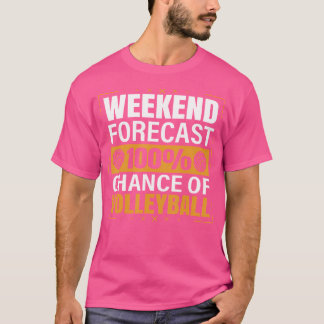 Camiseta Gracioso Voleibol Lover Weekend Forecend Posibilid